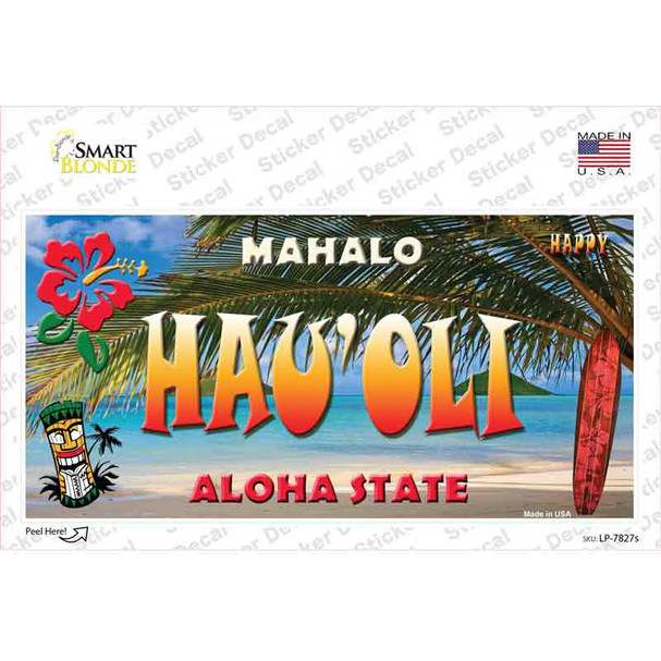 Hau oli Hawaii State Novelty Sticker Decal