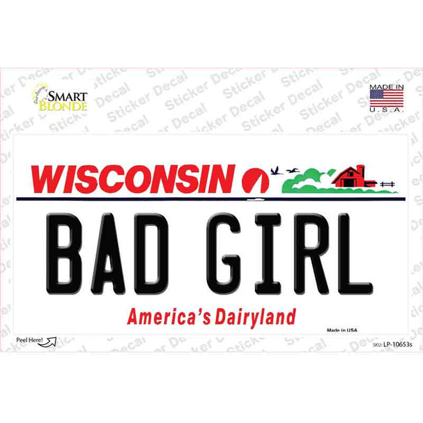 Bad Girl Wisconsin Novelty Sticker Decal