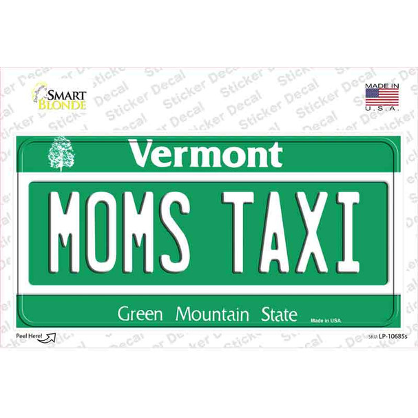 Moms Taxi Vermont Novelty Sticker Decal