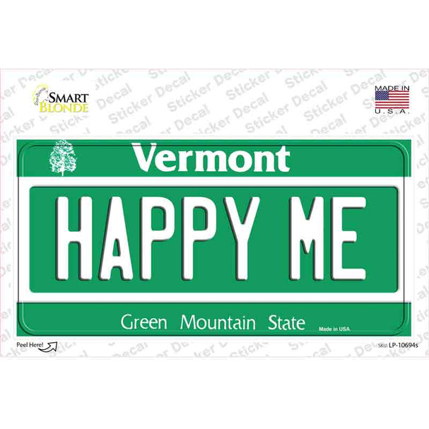 Happy Me Vermont Novelty Sticker Decal