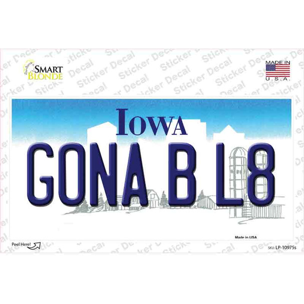 Gona B L8 Iowa Novelty Sticker Decal