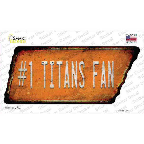 Number 1 Titans Fan Novelty Rusty Tennessee Shape Sticker Decal