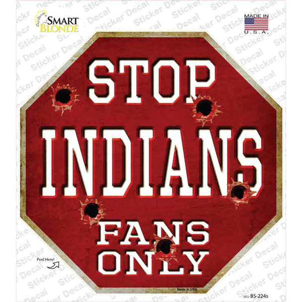 Indians Fans Only Novelty Octagon Sticker Decal