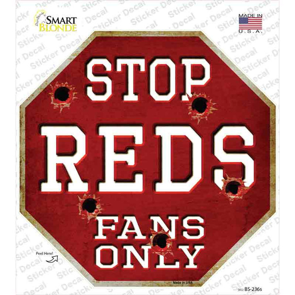 Reds Fans Only Novelty Octagon Sticker Decal