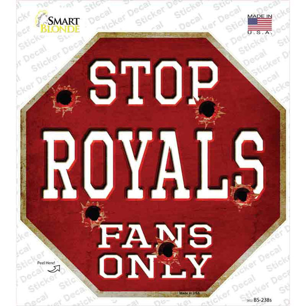 Royals Fans Only Novelty Octagon Sticker Decal
