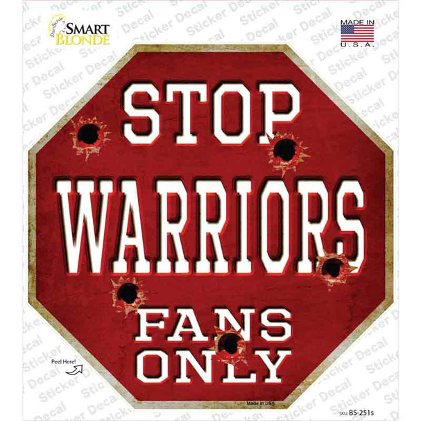 Warriors Fans Only Novelty Octagon Sticker Decal