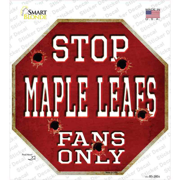 Maple Leafs Fans Only Novelty Octagon Sticker Decal
