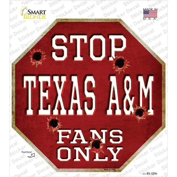 Texas A&M Fans Only Novelty Octagon Sticker Decal