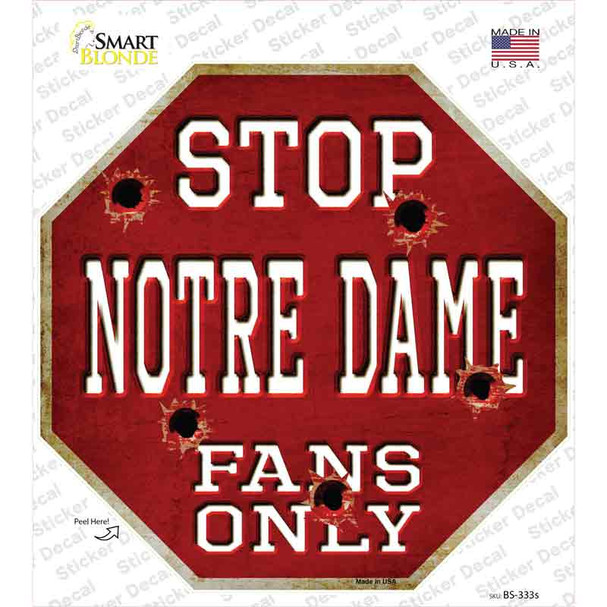 Notre Dame Fans Only Novelty Octagon Sticker Decal