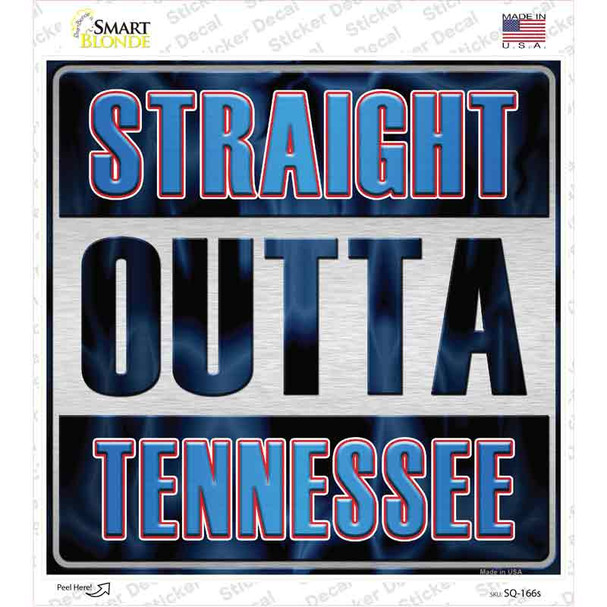 Straight Outta Tennessee Novelty Square Sticker Decal