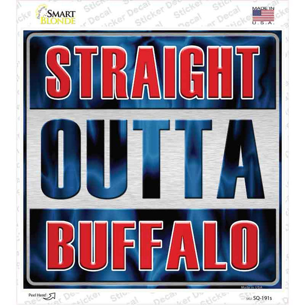 Straight Outta Buffalo Novelty Square Sticker Decal