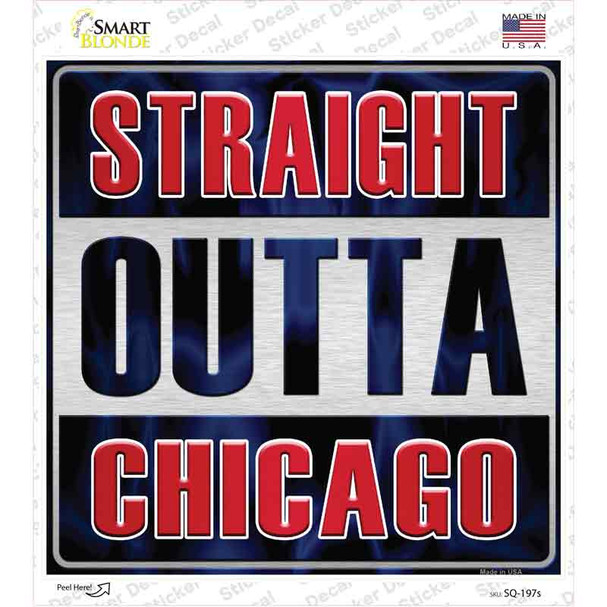 Straight Outta Chicago Blue Novelty Square Sticker Decal