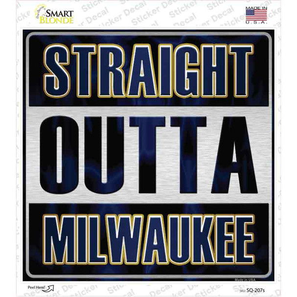 Straight Outta Milwaukee Novelty Square Sticker Decal