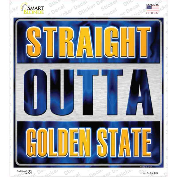 Straight Outta Golden State Novelty Square Sticker Decal