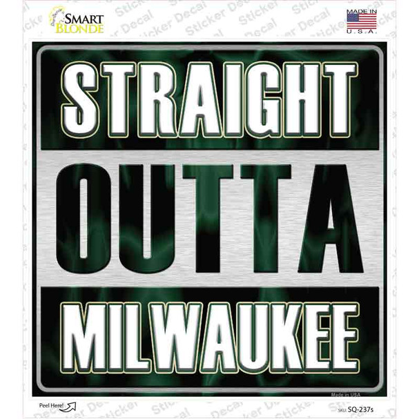 Straight Outta Milwaukee City Novelty Square Sticker Decal