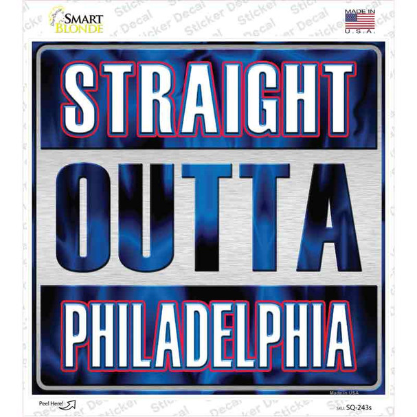 Straight Outta Philadelphia Blue Novelty Square Sticker Decal