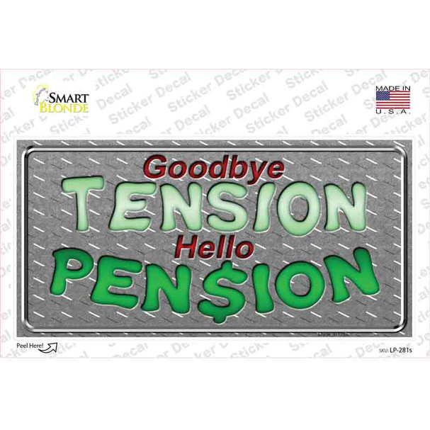 Tension Pension Novelty Sticker Decal