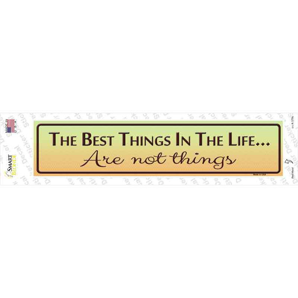 Best Things In Life Novelty Narrow Sticker Decal