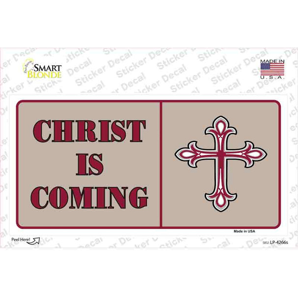 Christ Is Coming Novelty Sticker Decal