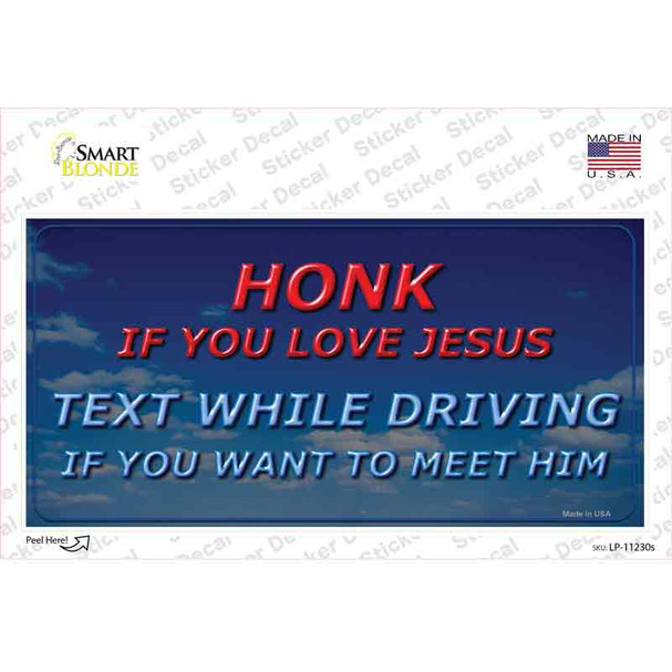 Honk If You Love Jesus Novelty Sticker Decal