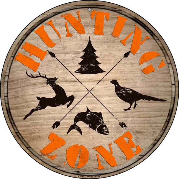 Hunting Zone Novelty Metal Circular Sign C-638