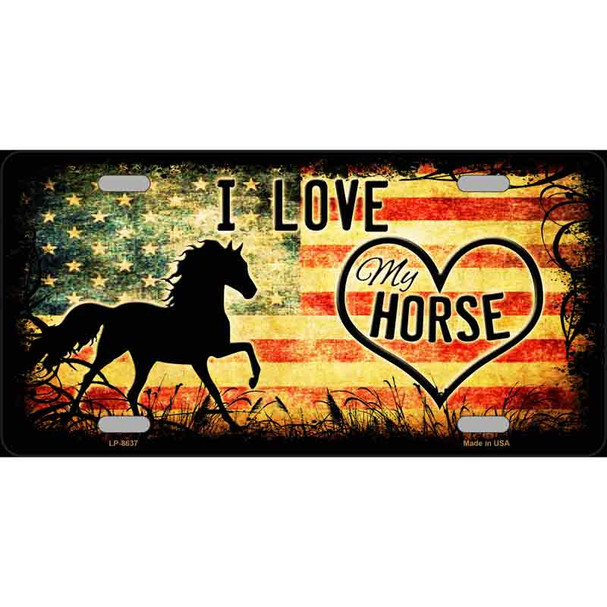 I Love My Horse Metal Novelty License Plate