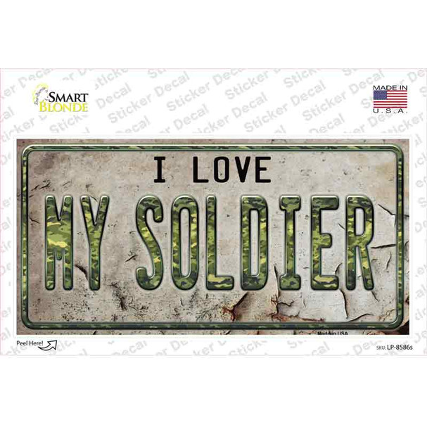 I Love My Solider Novelty Sticker Decal