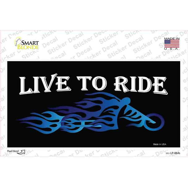 Live To Ride Blue Flame Novelty Sticker Decal