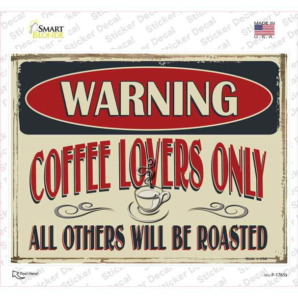 Warning Coffee Lovers Only Novelty Rectangle Sticker Decal