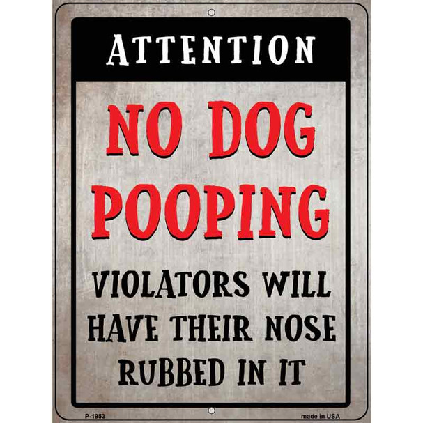 No Dog Pooping Novelty Metal Parking Sign