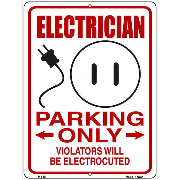 Electrician Parking Electrocuted Novelty Metal Parking Sign