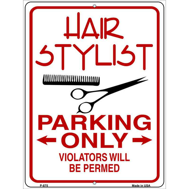 Hair Stylist Parking Permed Novelty Metal Parking Sign