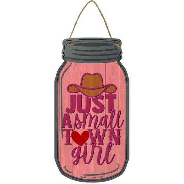Just A Small Town Girl Pink Novelty Metal Mason Jar Sign