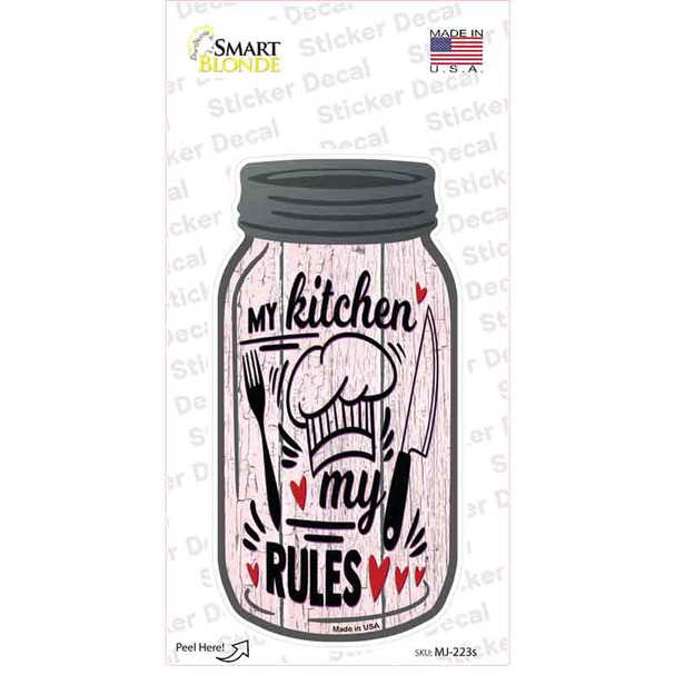 My Kitchen My Rules Chef Novelty Mason Jar Sticker Decal