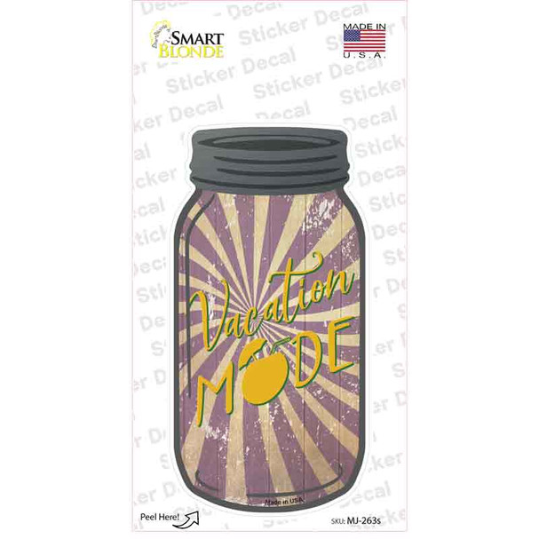 Vacation Mode Novelty Mason Jar Sticker Decal