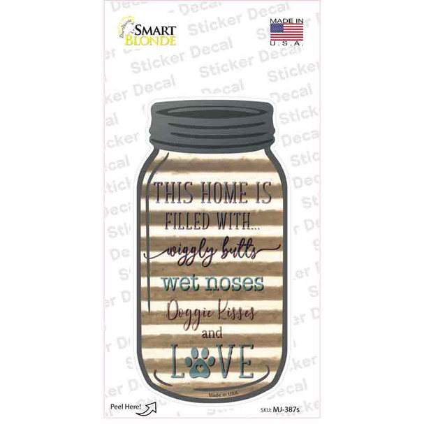 Home Filled With Dogs Corrugated Novelty Mason Jar Sticker Decal