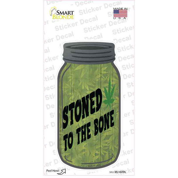 Stoned to the Bone Weed Novelty Mason Jar Sticker Decal