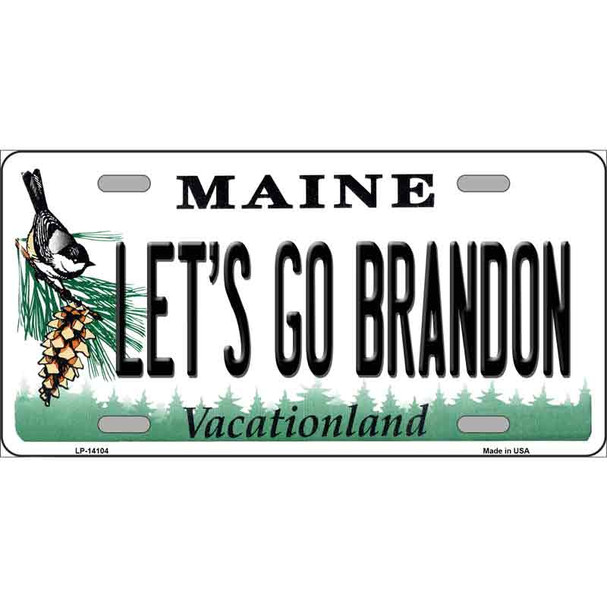 Lets Go Brandon ME Novelty Metal License Plate