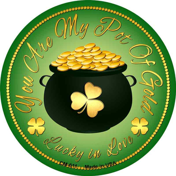 You Are My Pot Of Gold Novelty Circle Coaster Set of 4