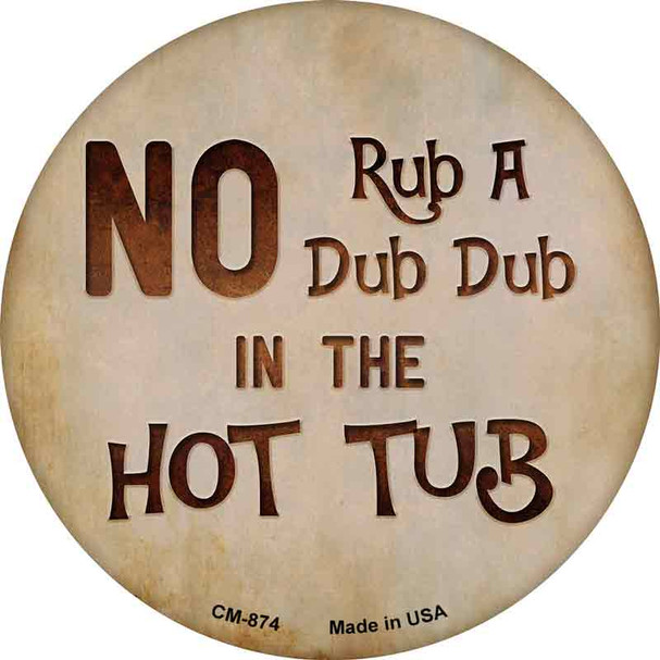 No Rub A Dub Novelty Circle Coaster Set of 4