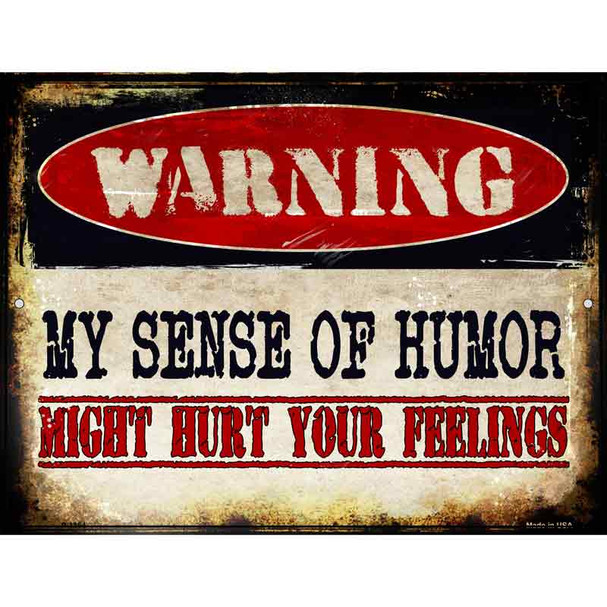 My Sense Of Humor Metal Novelty Parking Sign