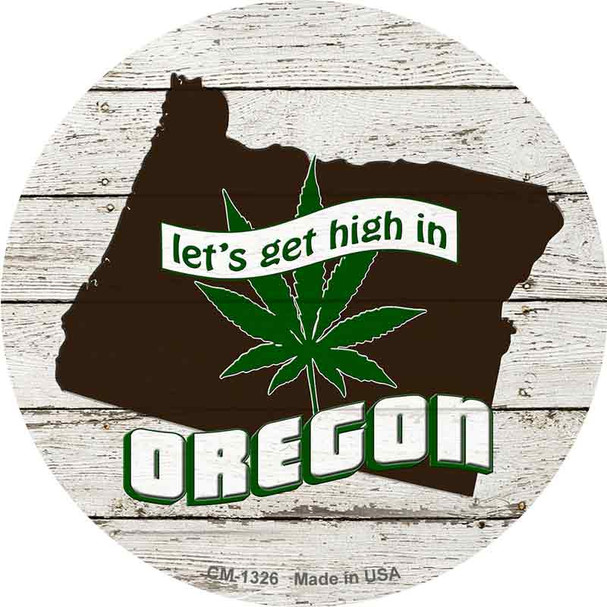 Lets Get High In Oregon Novelty Circle Coaster Set of 4