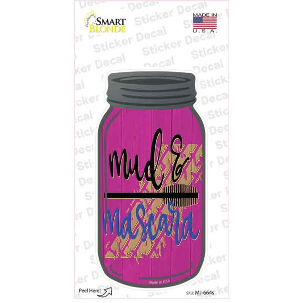 Mud and Mascara Novelty Mason Jar Sticker Decal