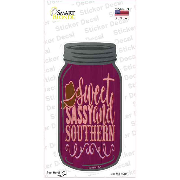 Sweet Sassy and Southern Novelty Mason Jar Sticker Decal
