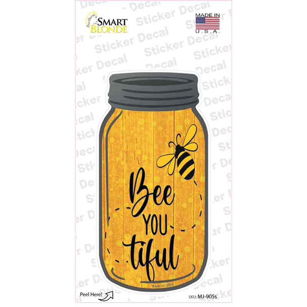 Bee You Tiful Novelty Mason Jar Sticker Decal