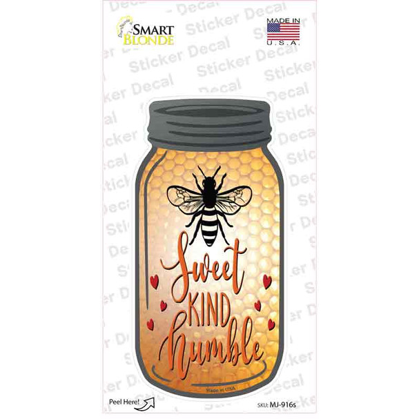 Sweet Kind Humble Novelty Mason Jar Sticker Decal