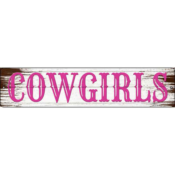 Cowgirls Pink Wooden Novelty Metal Street Sign