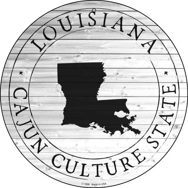 Louisiana Cajun Culture State Novelty Metal Circle Sign C-1808