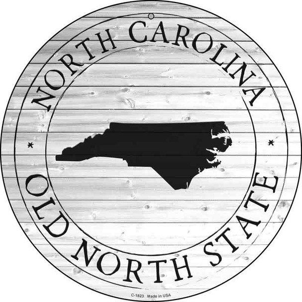 North Carolina Old North State Novelty Metal Circle Sign C-1823