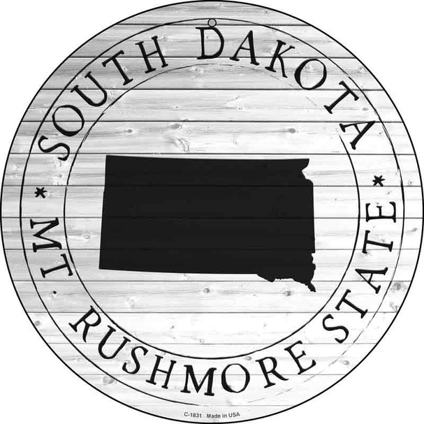 South Dakota Mt Rushmore State Novelty Metal Circle Sign C-1831